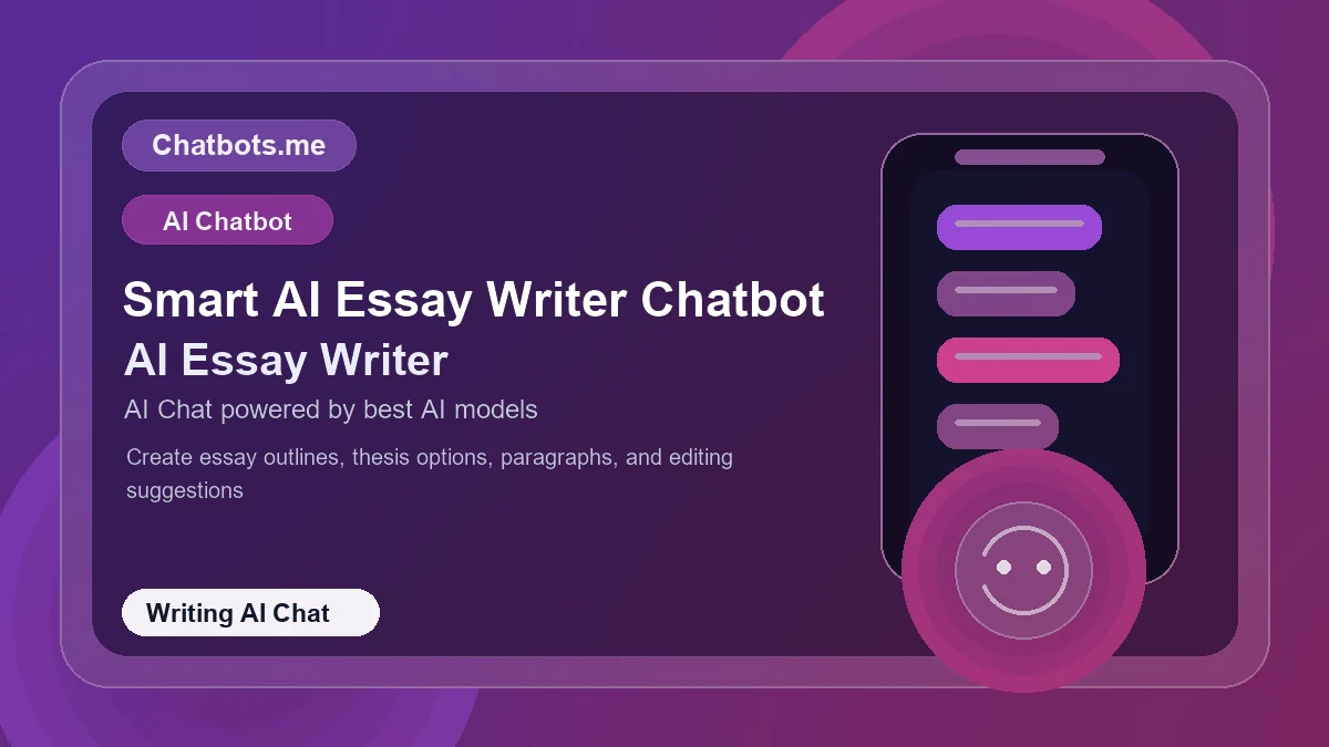Smart AI Essay Writer Chatbot chatbot visual for writing AI chat