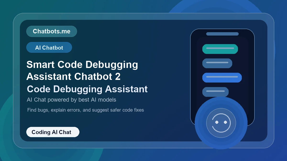 Smart Code Debugging Assistant Chatbot 2 chatbot visual for coding AI chat
