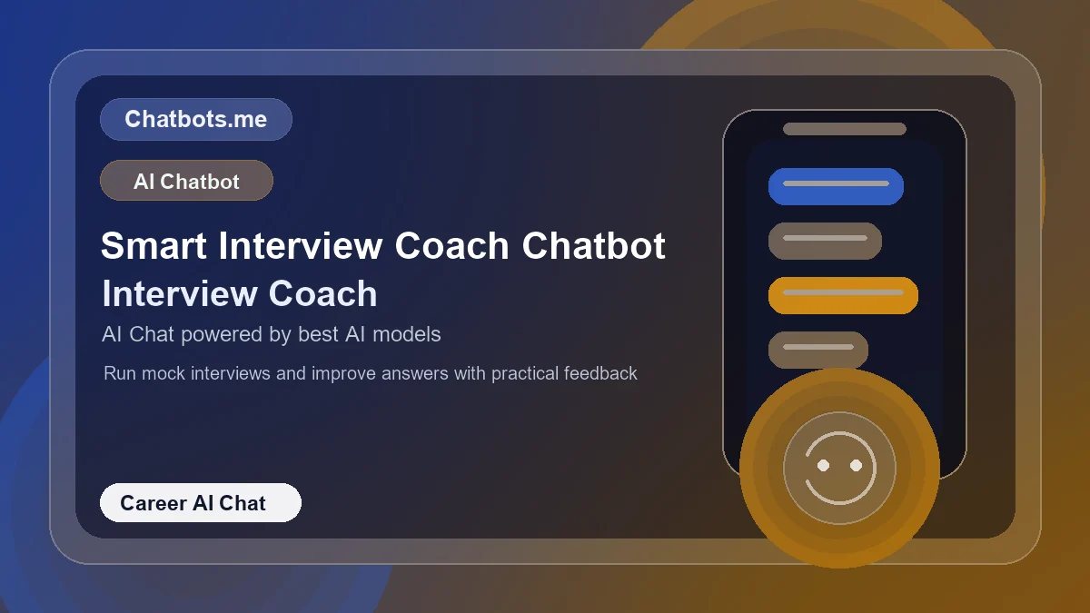 Smart Interview Coach Chatbot chatbot visual for career AI chat
