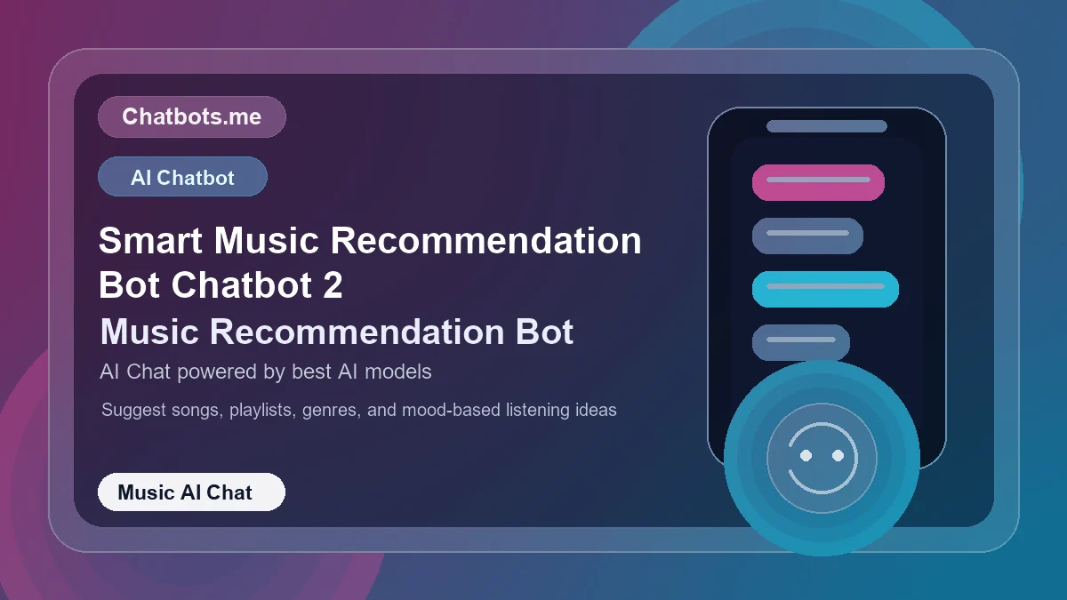 Smart Music Recommendation Bot Chatbot 2 chatbot visual for music AI chat