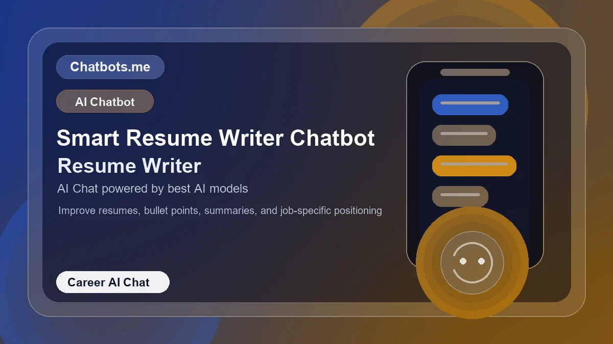 Smart Resume Writer Chatbot chatbot visual for career AI chat