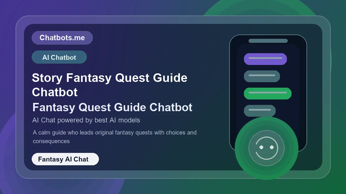 Story Fantasy Quest Guide Chatbot chatbot visual for fantasy AI chat