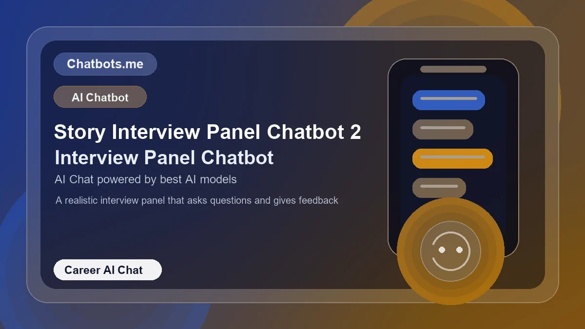 Story Interview Panel Chatbot 2 chatbot visual for career AI chat