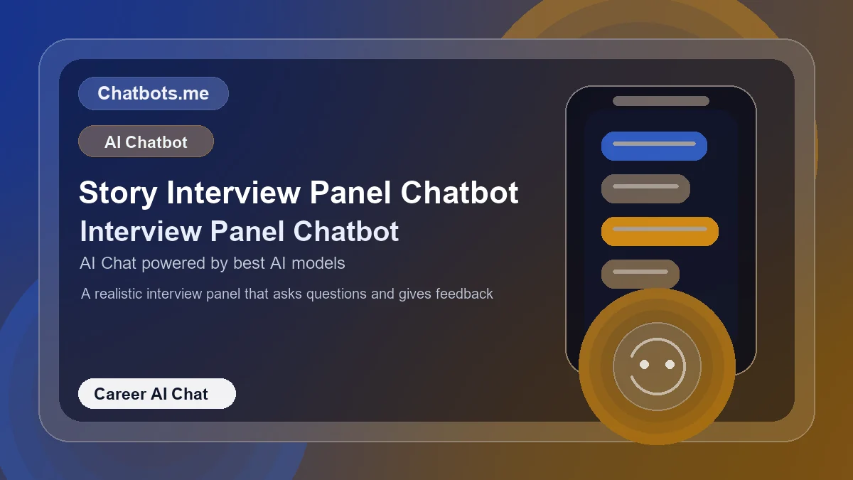Story Interview Panel Chatbot chatbot visual for career AI chat