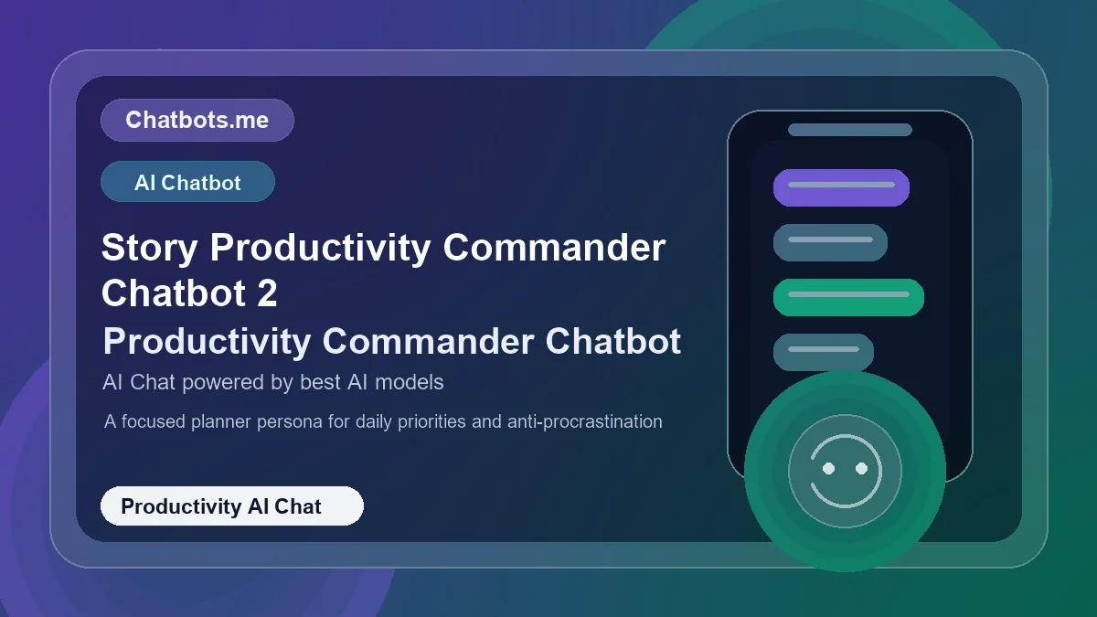 Story Productivity Commander Chatbot 2 chatbot visual for productivity AI chat